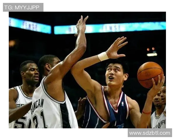 姚明在NBA季后赛对决马刺的精彩瞬间与传奇故事回顾